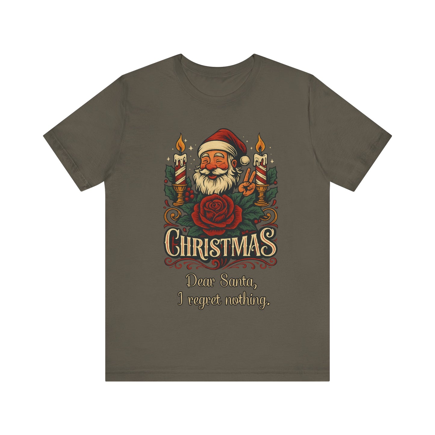 Dear Santa, I regret nothing T-Shirt, Christmas Quote Vintage Xmas Design, Holiday Shirt, No Regrets Top, Festive T-shirt, Xmas, Holidays