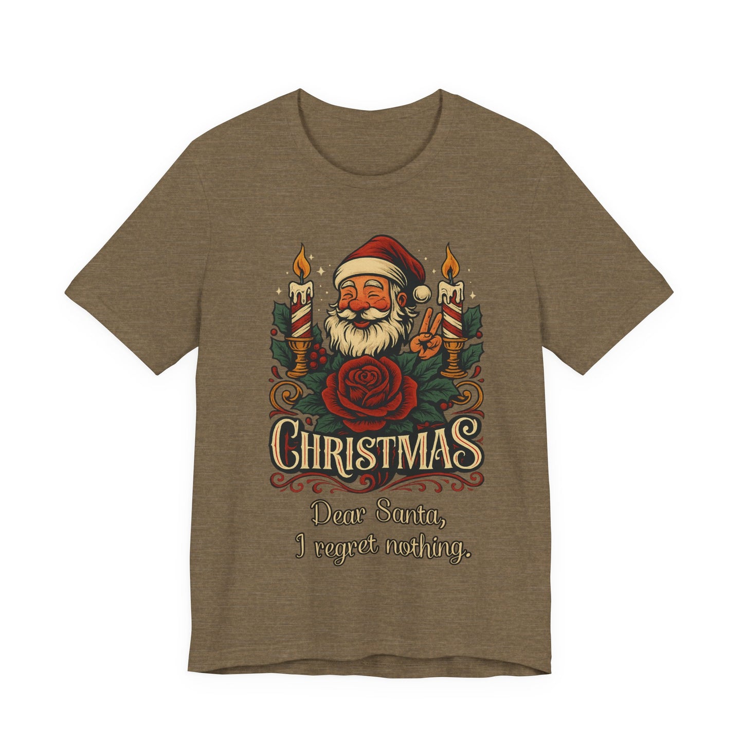 Dear Santa, I regret nothing T-Shirt, Christmas Quote Vintage Xmas Design, Holiday Shirt, No Regrets Top, Festive T-shirt, Xmas, Holidays
